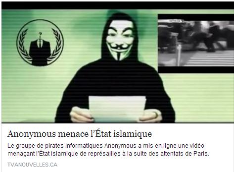 «Notre pays, la France, fut attaquée par de multiples attentats terroristes revendiqués par vous, l’État islamique. Ces attentats ne peuvent pas rester impunis. C’est pourquoi les Anonymous du monde entier vont vous traquer. Oui, vous les vermines qui tuent les pauvres innocents. Oui, nous allons vous traquer, comme nous avons pu le faire depuis les attentats de Charlie Hebdo», dit le personnage masqué d’une voix robotisée.