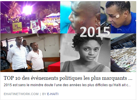 2015 est sans le moindre doute l’une des années les plus difficiles qu’Haïti ait connu, marquée par des tumultes de toutes sortes relatives à la période électorale et aux multiples confrontations entre le pouvoir et l’opposition politique. La rédaction de E-Haïti a sélectionné pour vous les 10 événements majeurs qui ont le plus marqué l’année 2015 non par ordre chronologique mais par rapport à leur degré d’importance et d’impact sur la vie socio politique.